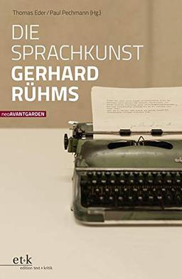 Die Sprachkunst Gerhard Rühms (NeoAvantgarden)