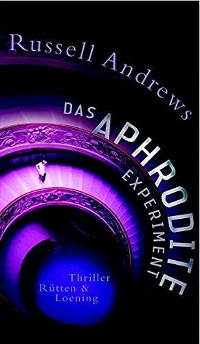 Das Aphrodite-Experiment: Thriller