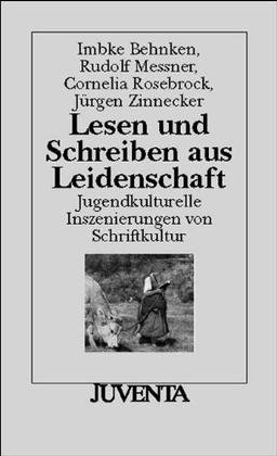 Lesen und Schreiben aus Leidenschaft (Juventa Paperback)