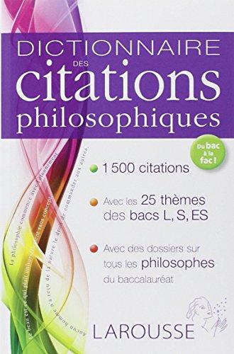 Dictionnaire des citations philosophiques : du bac à la fac !