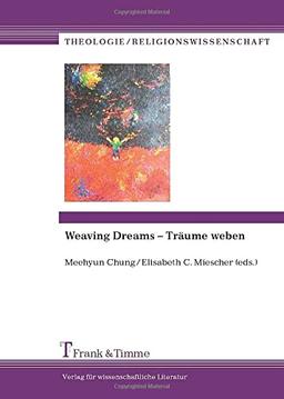 Weaving Dreams - Träume weben (Theologie/Religionswissenschaft)