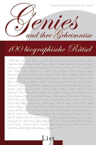 Genies und ihre Geheimnisse: 100 biographische Rätsel