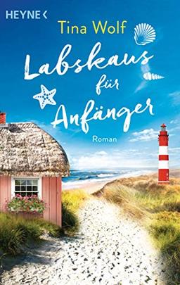 Labskaus für Anfänger: Roman