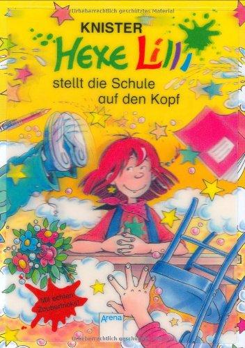 Hexe Lilli stellt die Schule auf den Kopf