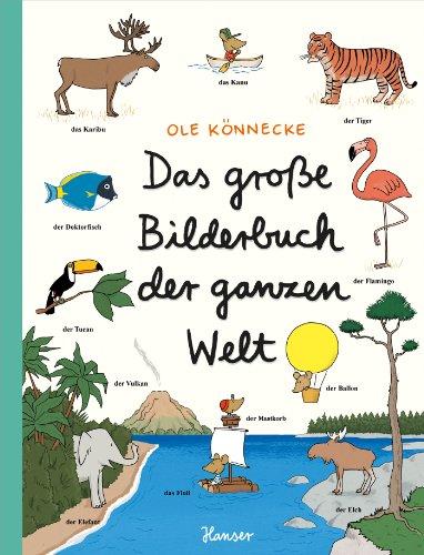 Das große Bilderbuch der ganzen Welt