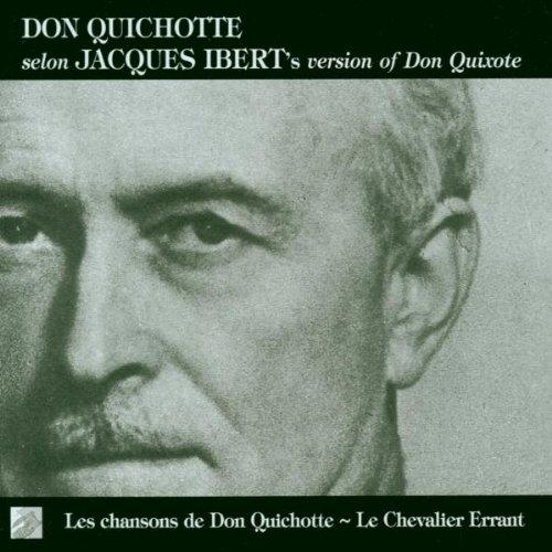 Don Quichotte selon Ibert (Aufnahmen 1933 / 1955)