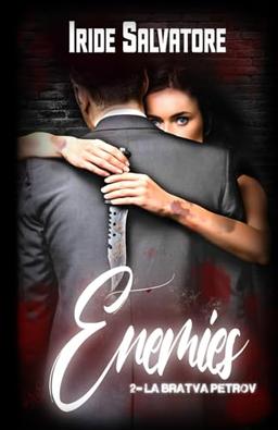 Enemies : La bratva Petrov Tome 2