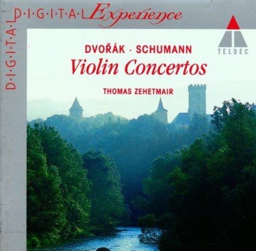 Dvorak-Schumann: Violin Concertos Thomas Zehetmair