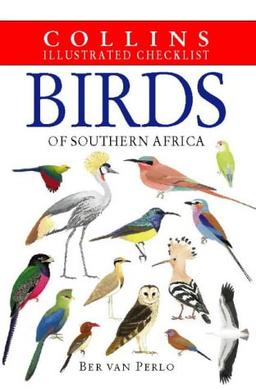 Birds of Southern Africa (Collins Illustrated Checklist)