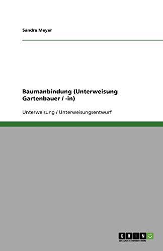 Baumanbindung (Unterweisung Gartenbauer / -in)