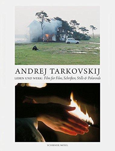 Andrej Tarkovskij - Leben und Werk: Film für Film, Schriften, Stills & Polaroids