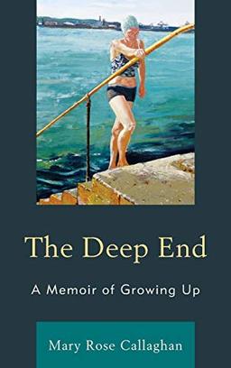 The Deep End: A Memoir of Growing Up