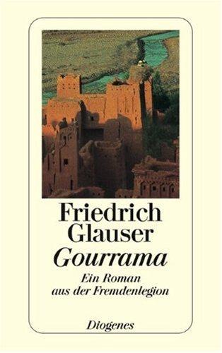 Gourrama: Ein Roman aus der Fremdenlegion