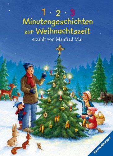 Vorlese- und Familienbücher: 1 - 2 - 3 Minutengeschichten zur Weihnachtszeit