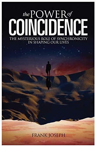 The Power of Coincidence: The Mysterious Role of Synchronicity in Shaping Our Lives