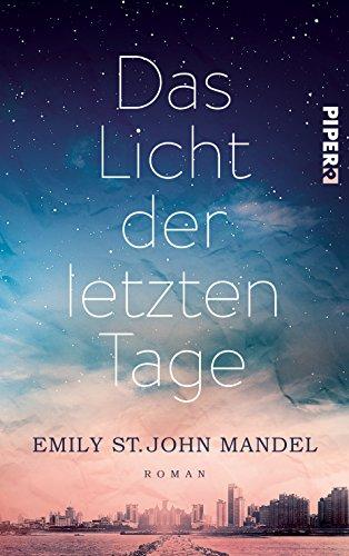 Das Licht der letzten Tage: Roman