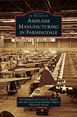 Airplane Manufacturing in Farmingdale