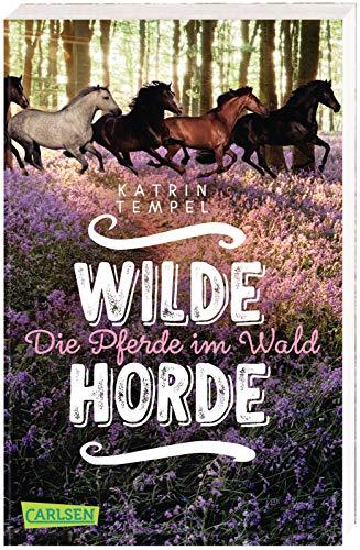 Wilde Horde 1: Die Pferde im Wald: Die Pferde im Wald (1)