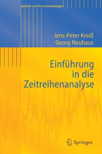 Einführung in die Zeitreihenanalyse (Statistik und ihre Anwendungen) (German Edition)