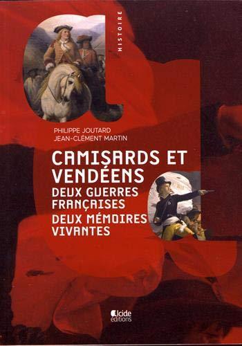 Camisards et Vendéens : deux guerres françaises, deux mémoires vivantes