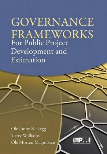 Klakegg, O: Governance Frameworks for Public Project Develo