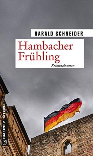 Hambacher Frühling: Palzkis 15. Fall (Kriminalromane im GMEINER-Verlag)