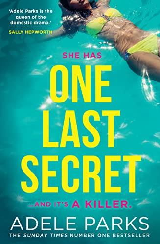 One Last Secret: From the Sunday Times Number One bestselling author of Both Of You comes a gripping psychological crime thriller