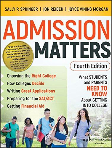 Admission Matters: What Students and Parents Need to Know About Getting into College