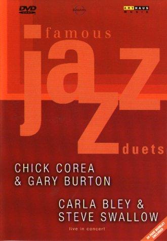 Famous Jazz Duets: Chick Corea & Gary Burton, Carla Bley & Steve Swallow - Live in Concert