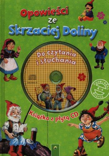 Opowiesci ze Skrzaciej Doliny: Ksiazka z plyta CD