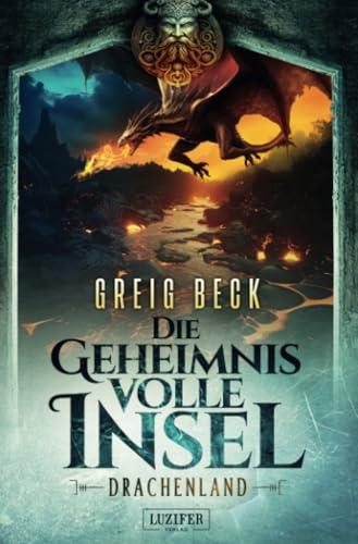 DRACHENLAND - Die geheimnisvolle Insel 3: Roman, Abenteuer