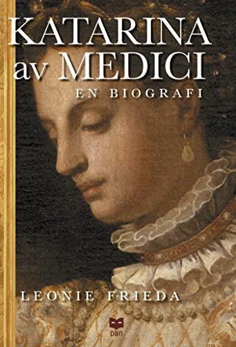 Katarina av Medici : en biografi