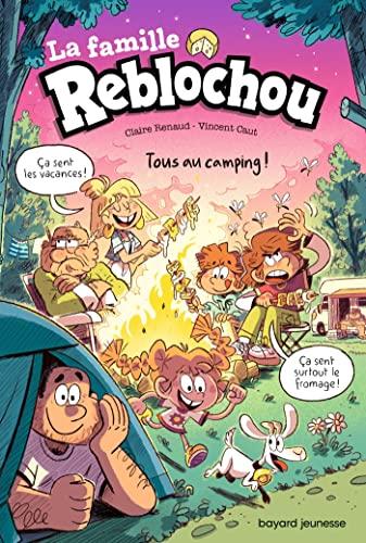 La famille Reblochou. Vol. 3. Tous au camping !