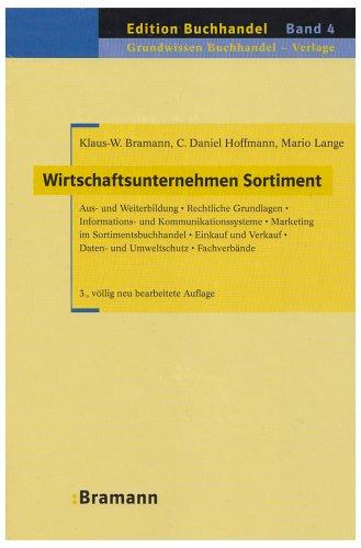 Wirtschaftsunternehmen Sortiment: Aus- und Weiterbildung, rechtliche Grundlagen, Informations- und Kommunikationssysteme, Marketing im ... Daten- und Umweltschutz, Fachverbände