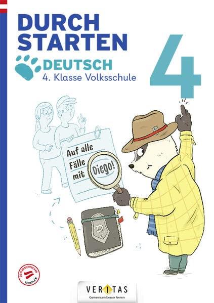 Durchstarten - Volksschule - 4. Klasse: Auf alle Fälle mit Diego! Deutsch - Übungsbuch