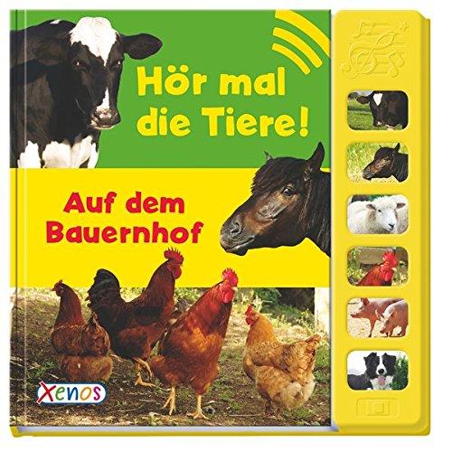 Hör mal die Tiere! - Auf dem Bauernhof: Soundbuch