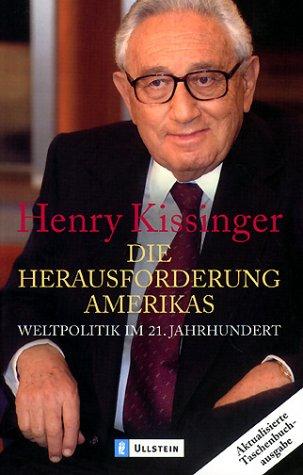 Die Herausforderung Amerikas: Weltpolitik im 21. Jahrhundert