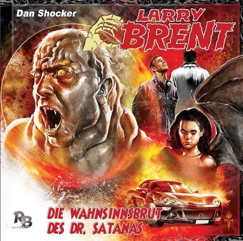 Die Wahnsinnsbrut des Dr. Satanas (03) (Original Dan Shocker Hörspiele)