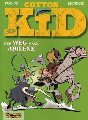 Cotton Kid, Bd.4, Der Weg nach Abliene