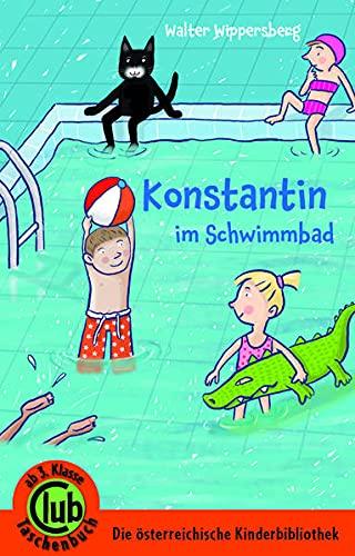 Konstantin im Schwimmbad (Club-Taschenbuch-Reihe)