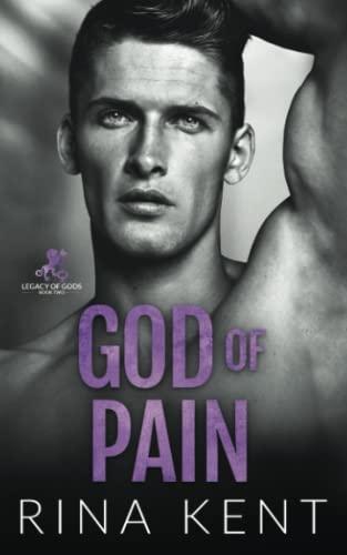 God of Pain: A Grumpy Sunshine College Romance (Legacy of Gods, Band 2)