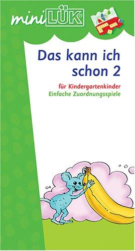 miniLÜK: Das kann ich schon 2: Einfache Zuordnungsspiele für Kindergartenkinder