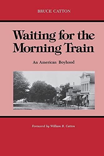 Waiting for the Morning Train: An American Boyhood (Great Lakes Books)