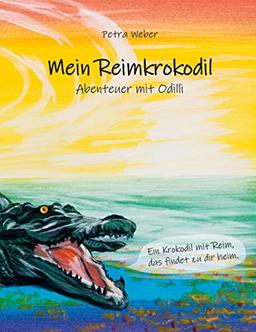 Mein Reimkrokodil: Abenteuer mit Odilli