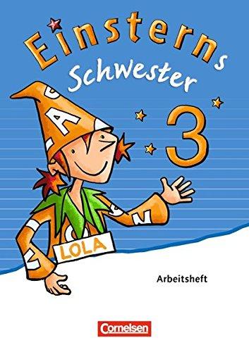 Einsterns Schwester - Sprache und Lesen - Neubearbeitung: 3. Schuljahr - Arbeitsheft