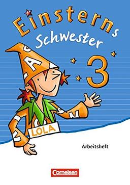 Einsterns Schwester - Sprache und Lesen - Neubearbeitung: 3. Schuljahr - Arbeitsheft