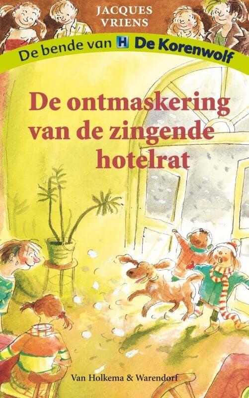 De ontmaskering van de zingende hotelrat (De bende van De Korenwolf)