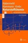 Naturstoffchemie: Eine Einführung (Springer-Lehrbuch)