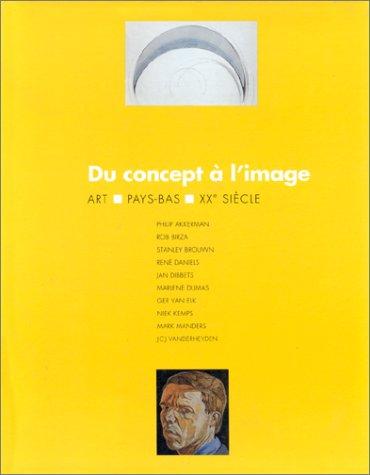 Du concept à l'image : art, Pays-Bas, XXe siècle