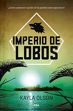 Imperio de lobos (Ficción Young Adult)